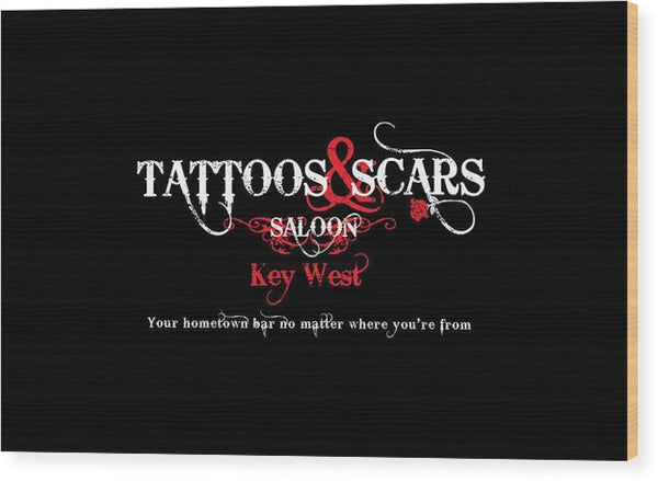 Tattoos & Scars Sign - Wood Print