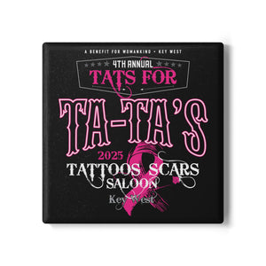 2025 Tat's for Ta-Ta's Ceramic Coaster