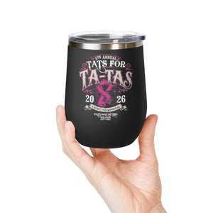 2026 Tat's for Ta-Ta's Wine Tumbler