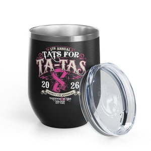 2026 Tat's for Ta-Ta's Wine Tumbler