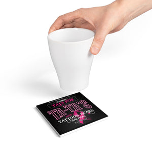 2025 Tat's for Ta-Ta's Ceramic Coaster