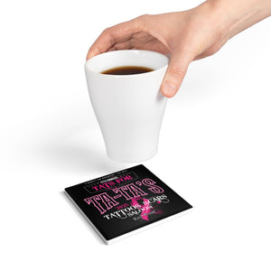 2025 Tat's for Ta-Ta's Ceramic Coaster