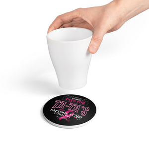 2025 Tat's for Ta-Ta's Ceramic Coaster