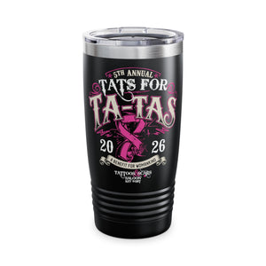 2026 Tat's for Ta-Ta's Ringneck Tumbler 20oz