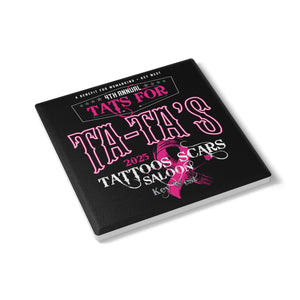2025 Tat's for Ta-Ta's Ceramic Coaster
