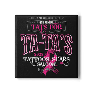 2026 Tat's for Ta-Ta's Ceramic Coaster