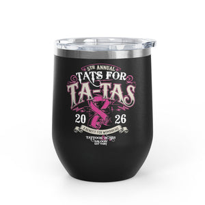 2026 Tat's for Ta-Ta's Wine Tumbler